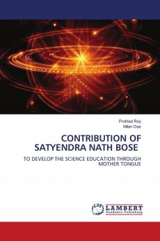 CONTRIBUTION OF SATYENDRA NATH BOSE