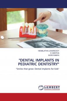 DENTAL IMPLANTS IN PEDIATRIC DENTISTRY
