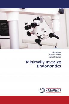 Minimally Invasive Endodontics