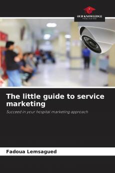The little guide to service marketing