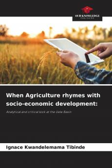 When Agriculture rhymes with socio-economic development: