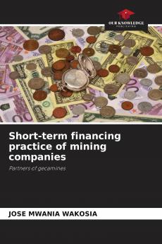 Short-term financing practice of mining companies