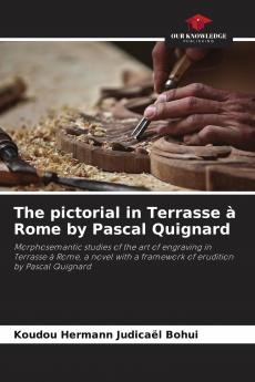 The pictorial in Terrasse �� Rome by Pascal Quignard