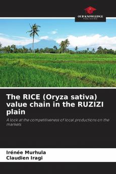 The RICE (Oryza sativa) value chain in the RUZIZI plain
