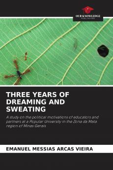 THREE YEARS OF DREAMING AND SWEATING