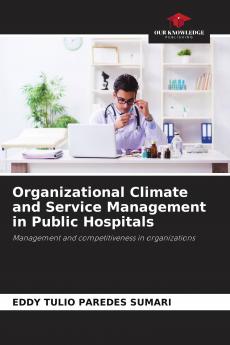 Organizational Climate and Service Management in Public Hospitals