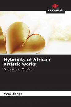 Hybridity of African artistic works