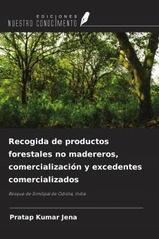 Recogida de productos forestales no madereros comercializaci��n y excedentes comercializados