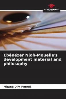 Eb��n��zer Njoh-Mouelle's development material and philosophy