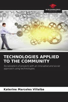 TECHNOLOGIES APPLIED TO THE COMMUNITY