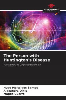 The Person with Huntington's Disease