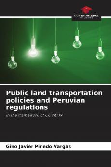 Public land transportation policies and Peruvian regulations