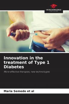 Innovation in the treatment of Type 1 Diabetes