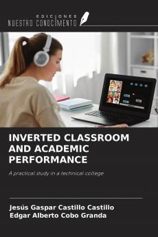 INVERTED CLASSROOM AND ACADEMIC PERFORMANCE
