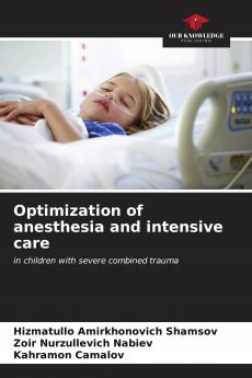 Optimization of anesthesia and intensive care