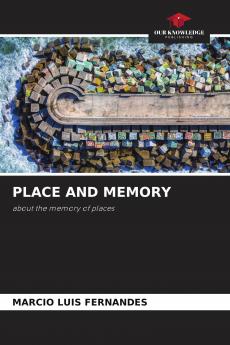 PLACE AND MEMORY