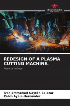 REDESIGN OF A PLASMA CUTTING MACHINE.