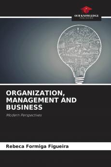ORGANIZATION MANAGEMENT AND BUSINESS