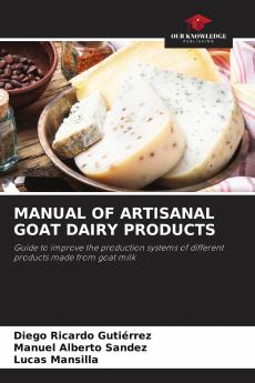 MANUAL OF ARTISANAL GOAT DAIRY PRODUCTS