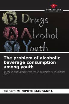 The problem of alcoholic beverage consumption among youth