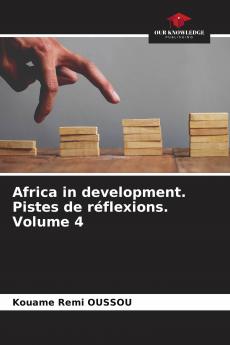 Africa in development. Pistes de r��flexions. Volume 4