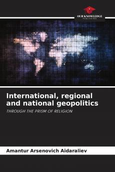 International regional and national geopolitics