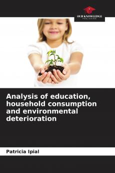 Analysis of education household consumption and environmental deterioration