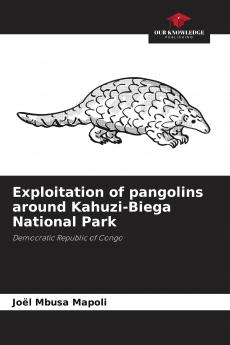 Exploitation of pangolins around Kahuzi-Biega National Park