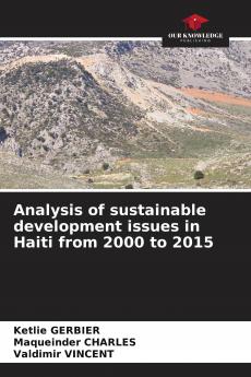Analysis of sustainable development issues in Haiti from 2000 to 2015