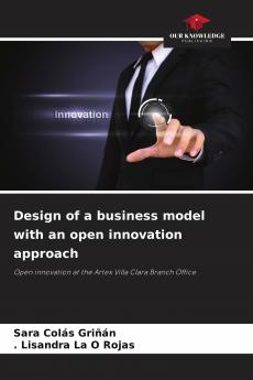 Design of a business model with an open innovation approach