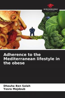 Adherence to the Mediterranean lifestyle in the obese