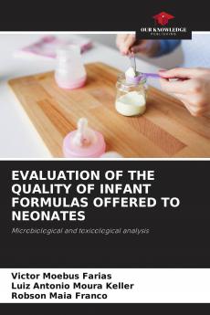 EVALUATION OF THE QUALITY OF INFANT FORMULAS OFFERED TO NEONATES