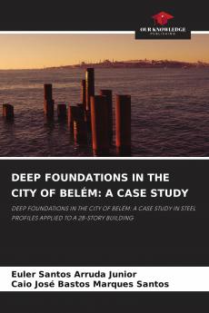 DEEP FOUNDATIONS IN THE CITY OF BEL��M