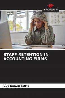 STAFF RETENTION IN ACCOUNTING FIRMS