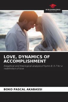 LOVE DYNAMICS OF ACCOMPLISHMENT
