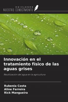 Innovaci��n en el tratamiento f��sico de las aguas grises