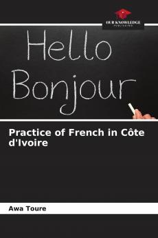 Practice of French in C��te d'Ivoire