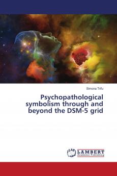 Psychopathological symbolism through and beyond the DSM-5 grid