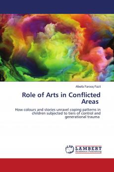 Role of Arts in Conflicted Areas