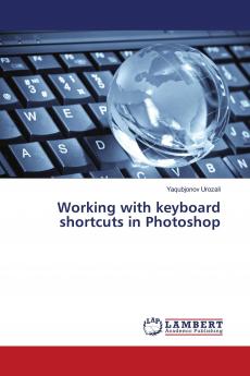 Working with keyboard shortcuts in Photoshop