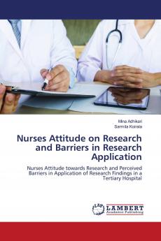 Nurses Attitude on Research and Barriers in Research Application