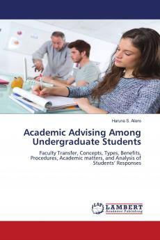 Academic Advising Among Undergraduate Students