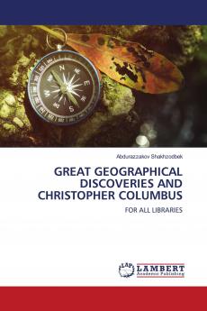 GREAT GEOGRAPHICAL DISCOVERIES AND CHRISTOPHER COLUMBUS
