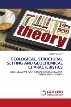 GEOLOGICAL STRUCTURAL SETTING AND GEOCHEMICAL CHARACTERISTICS