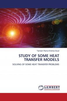 STUDY OF SOME HEAT TRANSFER MODELS