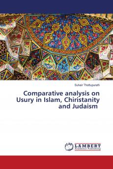 Comparative analysis on Usury in Islam Chiristanity and Judaism