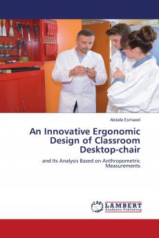 An Innovative Ergonomic Design of Classroom Desktop-chair