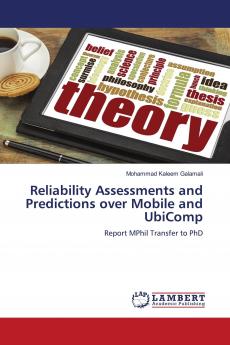 Reliability Assessments and Predictions over Mobile and UbiComp