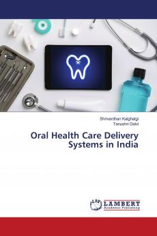 Oral Health Care Delivery Systems in India