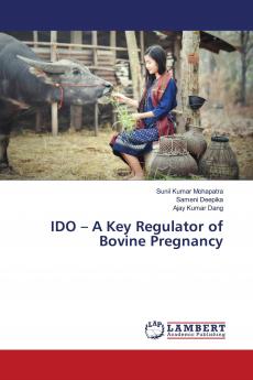 IDO ��� A Key Regulator of Bovine Pregnancy